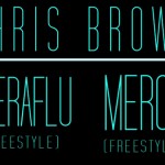 Chris Brown Theraflu Mercy TheLavaLizard