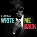 R. Kelly Write Me Back deluxe TheLavaLizard