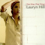 Lauryn Hill Doo Wop TheLavaLizard