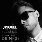 Miguel Kendrick Lamar How Many Drinks TheLavaLizard