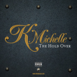 K. Michelle Hold Over TheLavaLizard
