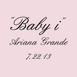 Ariana Grande Baby I TheLavaLizard