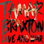 Tamar Braxton Love and War TheLavaLizard